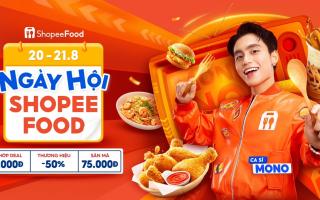 Top 1 “đại gia” tôi luôn tin tưởng gọi tên ShopeeFood với loạt deal cực hấp dẫn