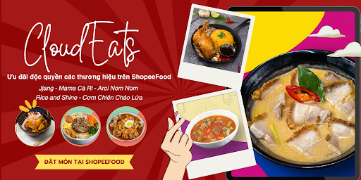  ShopeeFood “bắt tay” CloudEats, giảm đậm đồng loạt các món ngon “signature” từ loạt thương hiệu nổi danh